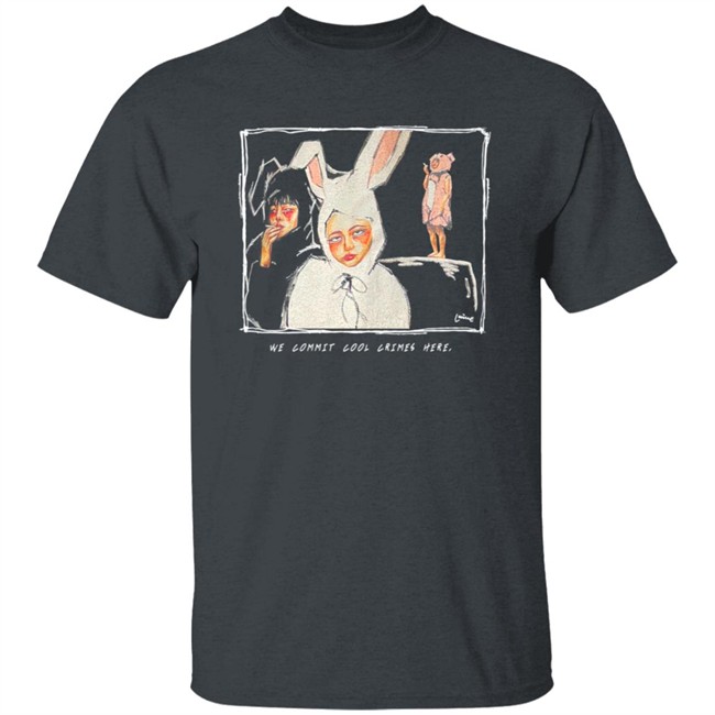 We Commit Cool Crimes Here Lucille Shirt We Commit Cool Crimes Here Lucille Shirt