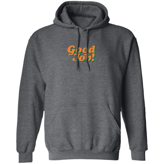 Larry June Merch Good Job Hoodie Larry June Merch Good Job Hoodie