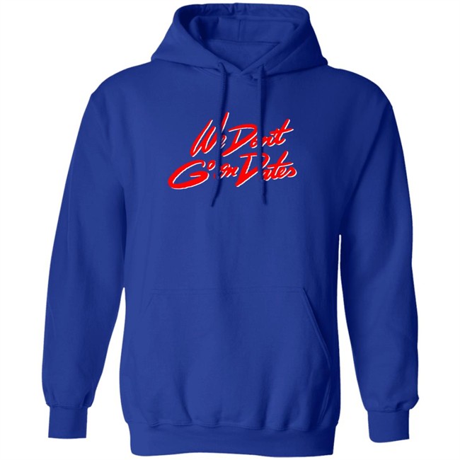 Freebandz Merch Team Toxxic We Don't Go On Dates Tee Shirt Freebandz Merch Team Toxxic We Don't Go On Dates Tee Shirt