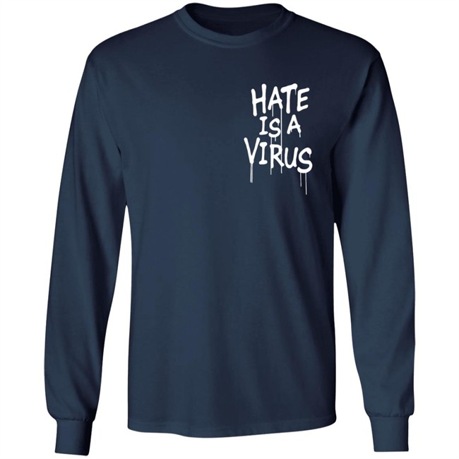 We Are Uprisers Merch #Weareuprisers Hate Is A Virus Shirt We Are Uprisers Merch #Weareuprisers Hate Is A Virus Shirt