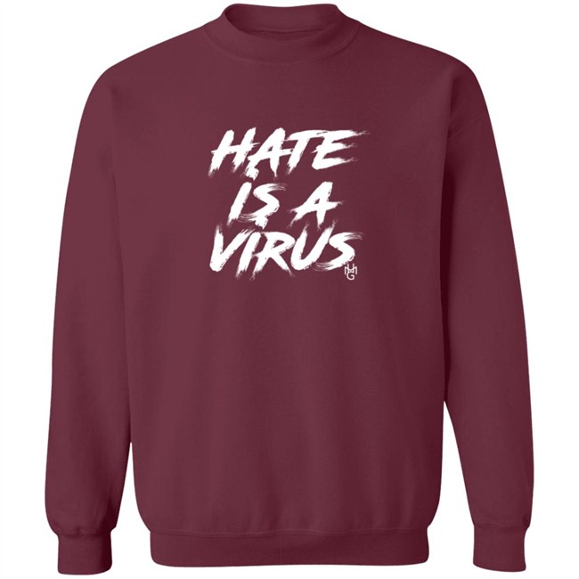 Hate Is A Virus Shirt Hate Is A Virus Shirt