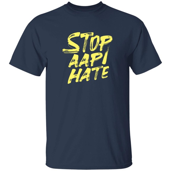 Stop Aapi Hate T Shirt Stop Aapi Hate T Shirt
