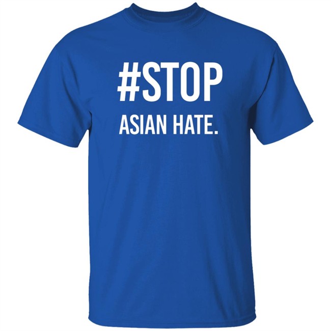 Stop Asian Hate Shirt Stop Asian Hate Shirt