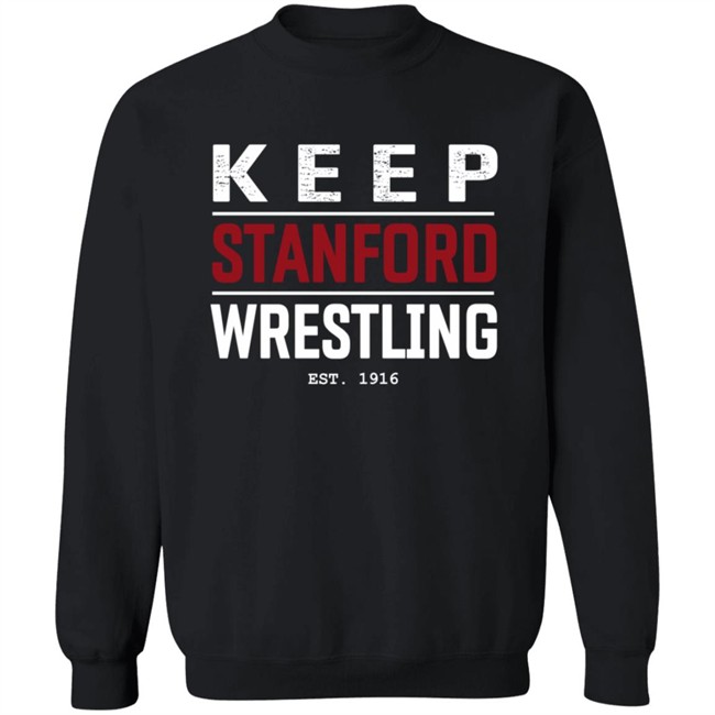 Keep Stanford Wrestling Hoodie Keep Stanford Wrestling Hoodie