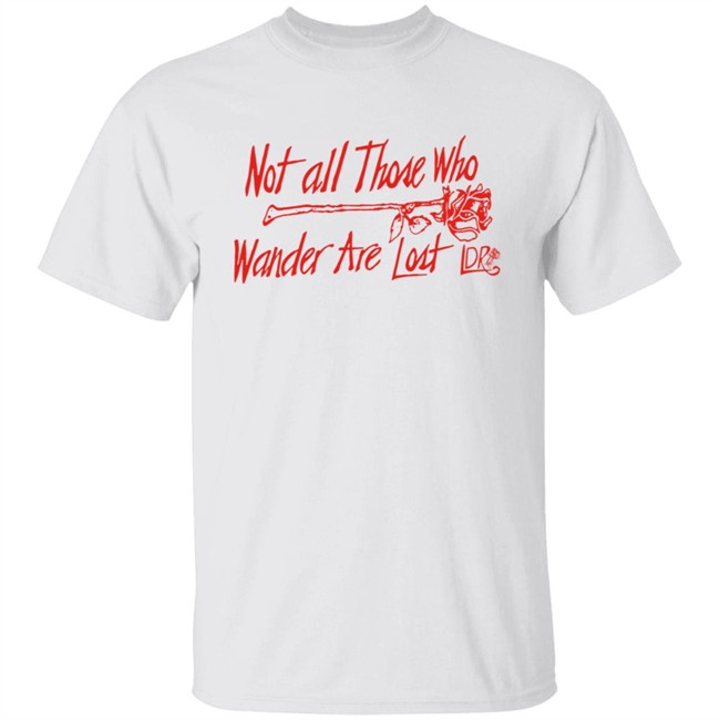 Lana Del Rey Merch Not All Those Who Wander Tee Shirt Lana Del Rey Merch Not All Those Who Wander Tee Shirt