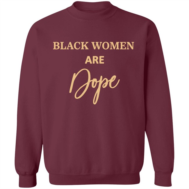 Black Women Are Dope Hoodie Evg Bre Jovenelray Bresylvain Black Women Are Dope Hoodie Evg Bre Jovenelray Bresylvain