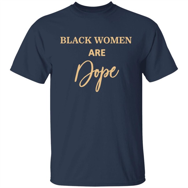 Black Women Are Dope Hoodie Evg Bre Jovenelray Bresylvain Black Women Are Dope Hoodie Evg Bre Jovenelray Bresylvain