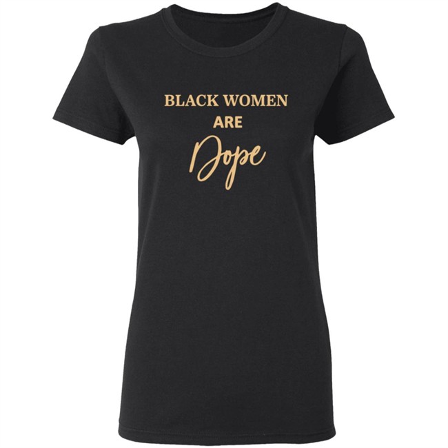 Black Women Are Dope Hoodie Evg Bre Jovenelray Bresylvain Black Women Are Dope Hoodie Evg Bre Jovenelray Bresylvain