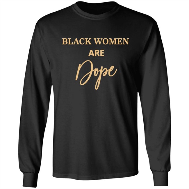 Black Women Are Dope Hoodie Evg Bre Jovenelray Bresylvain Black Women Are Dope Hoodie Evg Bre Jovenelray Bresylvain