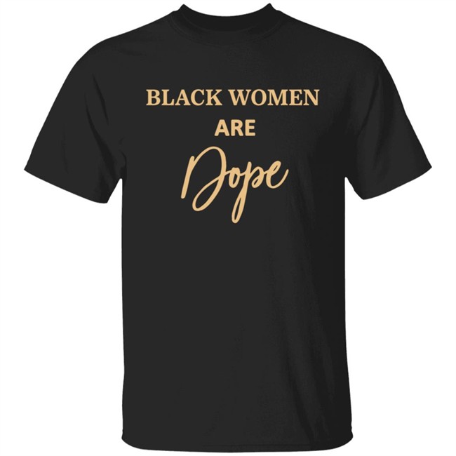 Black Women Are Dope Hoodie Evg Bre Jovenelray Bresylvain Black Women Are Dope Hoodie Evg Bre Jovenelray Bresylvain