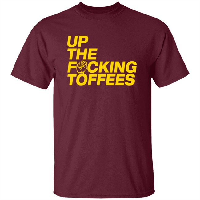 UTFT Up The Fcking Toffees Hoodie UTFT Up The Fcking Toffees Hoodie