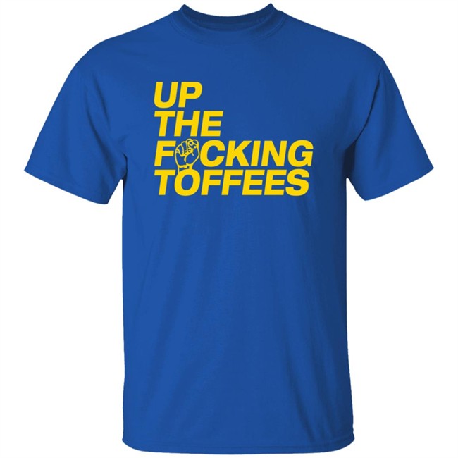 UTFT Up The Fcking Toffees Hoodie UTFT Up The Fcking Toffees Hoodie