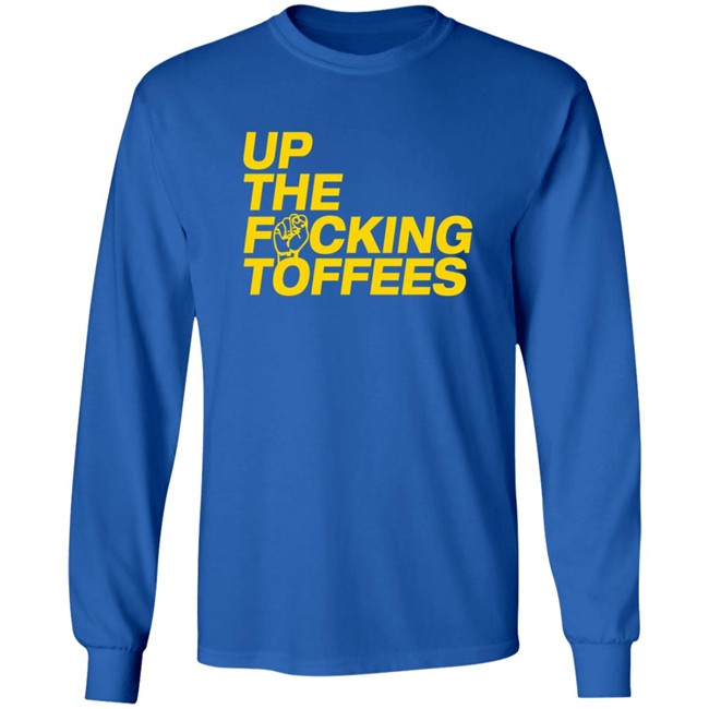 UTFT Up The Fcking Toffees Hoodie UTFT Up The Fcking Toffees Hoodie