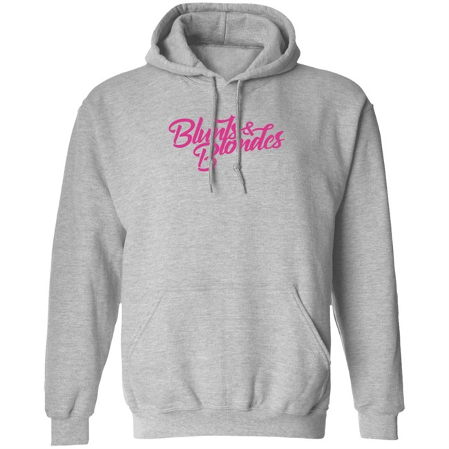 Blunts And Blondes Merch Hoodie Blunts And Blondes Merch Hoodie