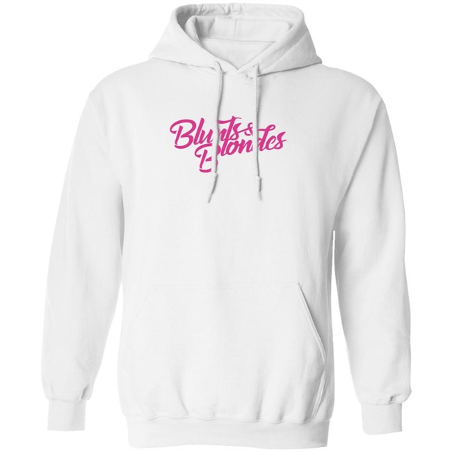 Blunts And Blondes Merch Hoodie Blunts And Blondes Merch Hoodie