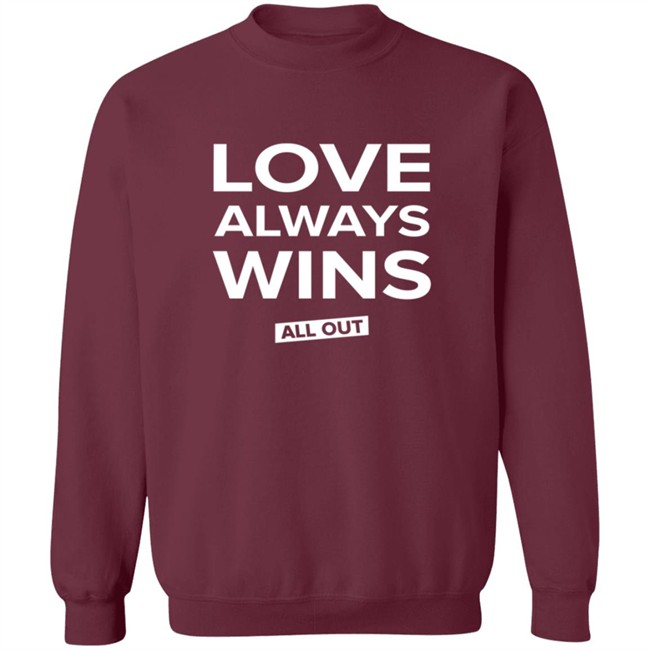 All Out Shop Love Always Wins Tee Shirt All Out Shop Love Always Wins Tee Shirt