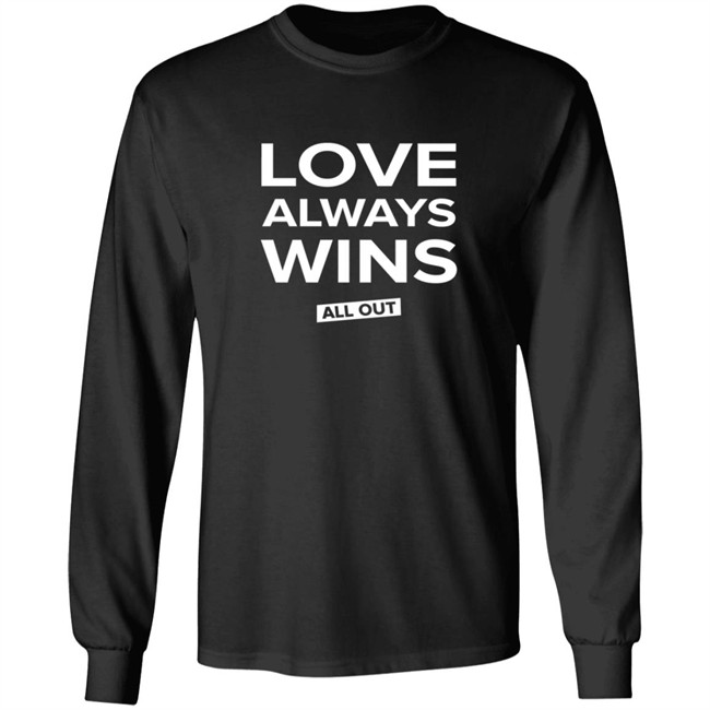 All Out Shop Love Always Wins Tee Shirt All Out Shop Love Always Wins Tee Shirt