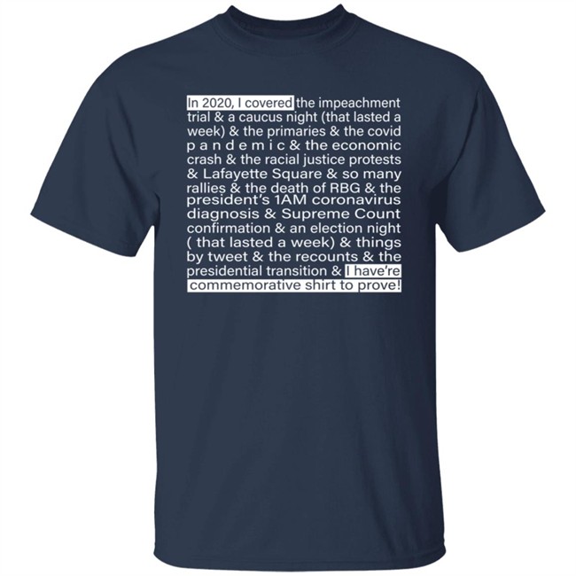 Jim Acosta IIn 2020 I Covered The Impeachment Trial & A Caucus Night Shirt Jim Acosta IIn 2020 I Covered The Impeachment Trial & A Caucus Night Shirt