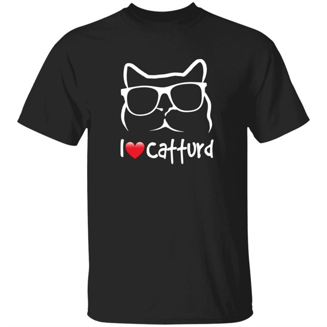 I Love Catturd Merch Catturd T Shirt Christine Kobylarz I Love Catturd Merch Catturd T Shirt Christine Kobylarz