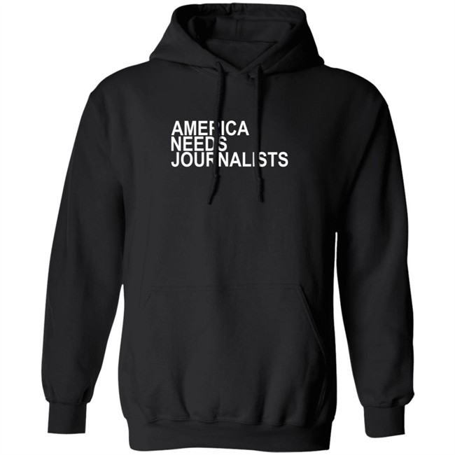 America Needs Journalists Shirt America Needs Journalists Shirt