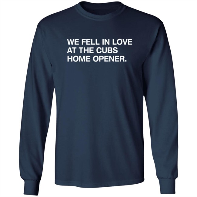 Obvious Shirts We Fell In Love At The Cubs Home Opener Shirt Kenzieandroman Obvious Shirts We Fell In Love At The Cubs Home Opener Shirt Kenzieandroman
