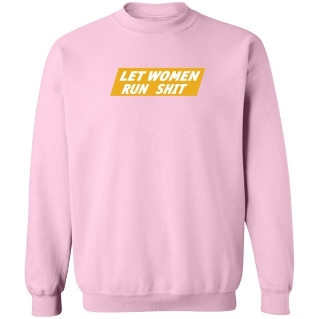 Crooked Store Merch Let Women Run Shit T Shirt Crooked Store Merch Let Women Run Shit T Shirt
