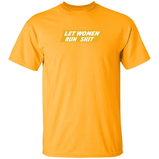 Crooked Store Merch Let Women Run Shit T Shirt Crooked Store Merch Let Women Run Shit T Shirt