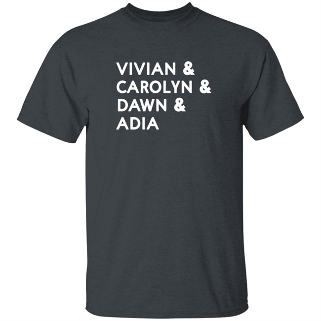 Vivian Carolyn Dawn Adia Shirt Vivian Carolyn Dawn Adia Shirt