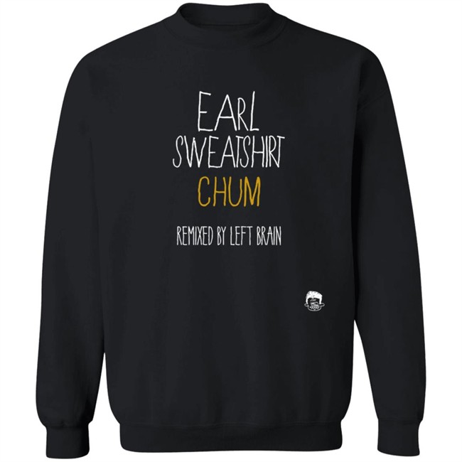 Earl Sweatshirt Chum Sweatshirt Earl Sweatshirt Chum Sweatshirt