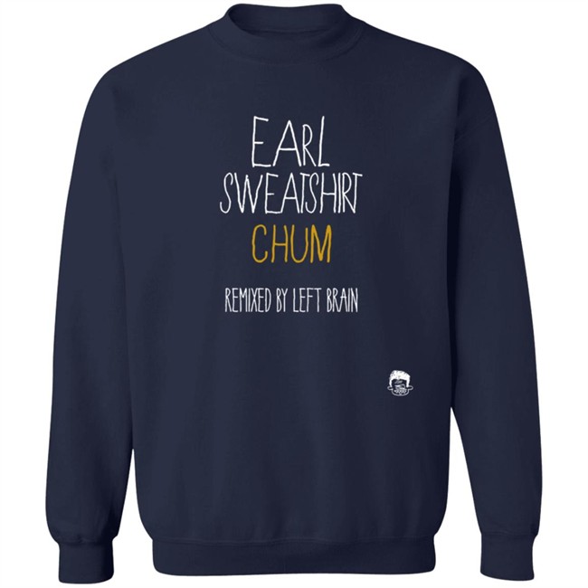Earl Sweatshirt Chum Sweatshirt Earl Sweatshirt Chum Sweatshirt