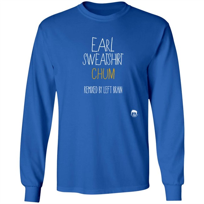 Earl Sweatshirt Chum Sweatshirt Earl Sweatshirt Chum Sweatshirt