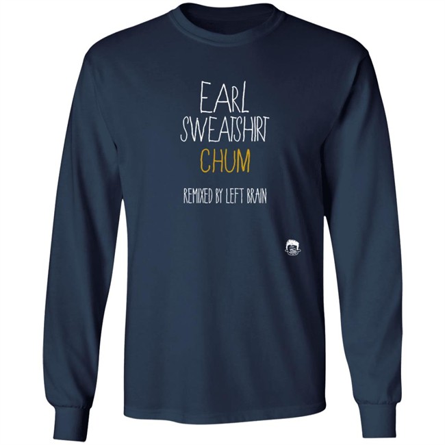 Earl Sweatshirt Chum Sweatshirt Earl Sweatshirt Chum Sweatshirt