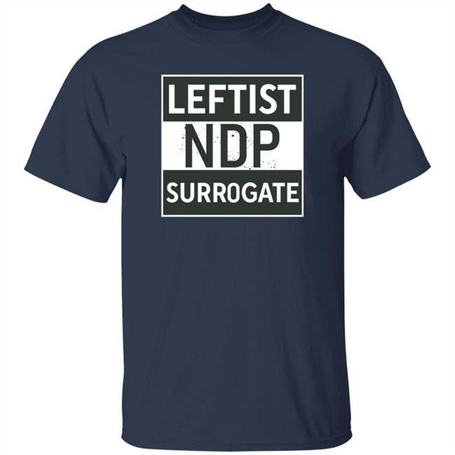 Dr Ubaka Ogbogu Leftist Ndp Surrogate Shirt Dr Ubaka Ogbogu Leftist Ndp Surrogate Shirt