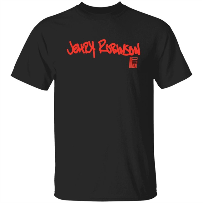 Jehry Robinson Shirt Jehry Robinson Shirt