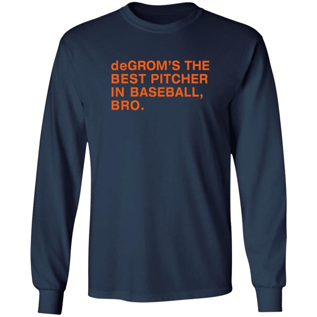 Obviousshirts Degrom The Best Pitcher In Baseball Bro T Shirt Obviousshirts Degrom The Best Pitcher In Baseball Bro T Shirt