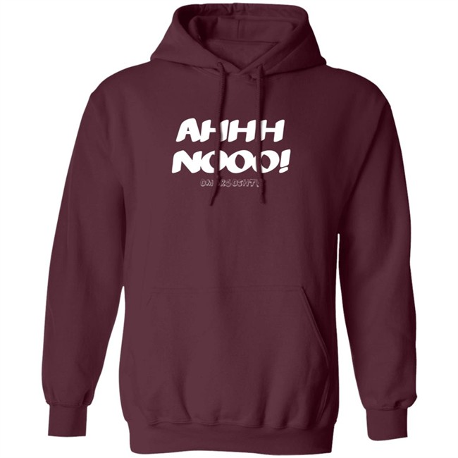 Ahhh Noooo White Lettering Hoodie Ahhh Noooo White Lettering Hoodie
