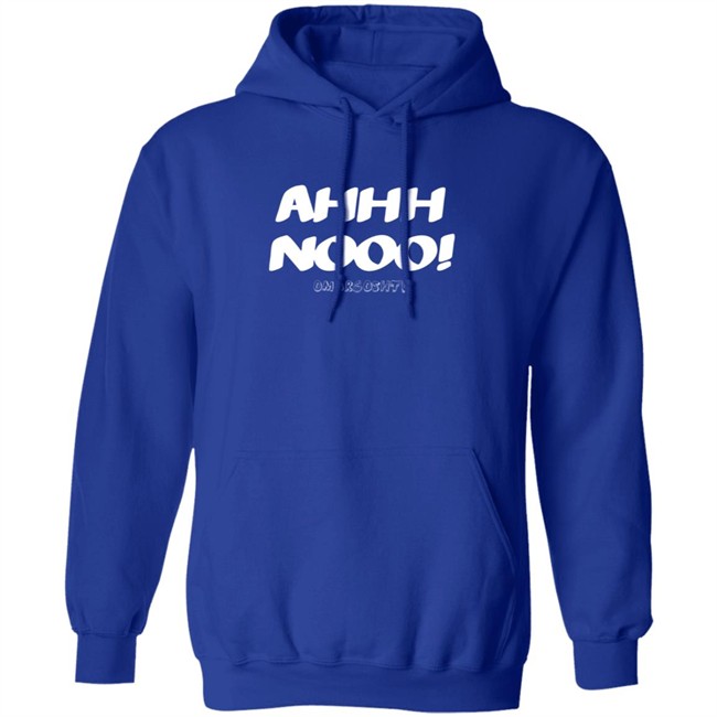 Ahhh Noooo White Lettering Hoodie Ahhh Noooo White Lettering Hoodie