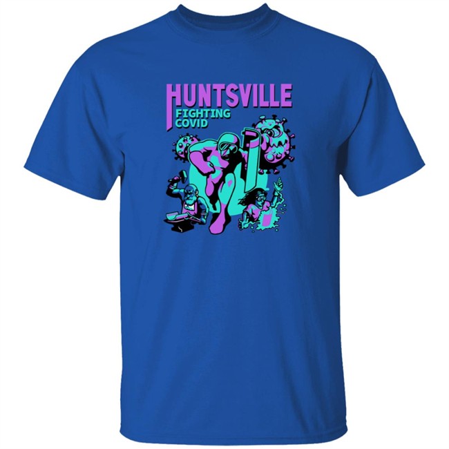 Smarter Every Day Huntsville Fighting Covid Shirt Smarter Every Day Huntsville Fighting Covid Shirt