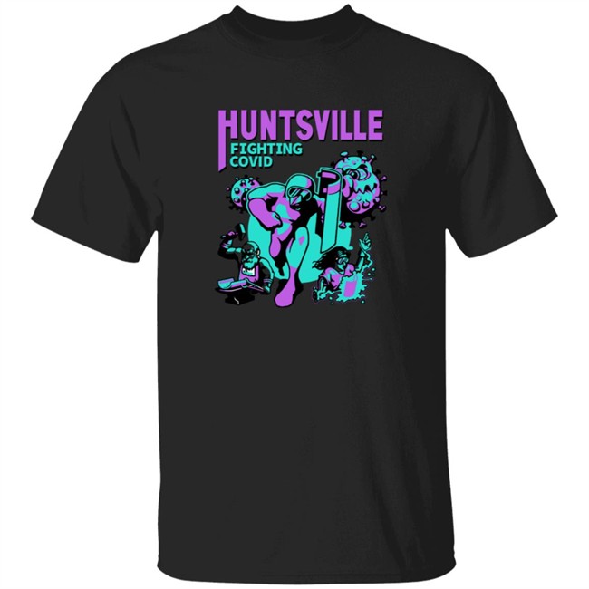 Smarter Every Day Huntsville Fighting Covid Shirt Smarter Every Day Huntsville Fighting Covid Shirt