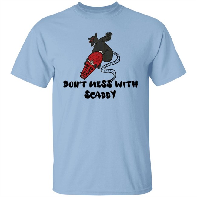 Strikewave Merch Dont Mess With Scabby Shirt Kim Kelly Strikewave Merch Dont Mess With Scabby Shirt Kim Kelly