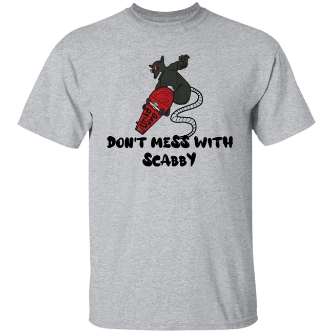 Strikewave Merch Dont Mess With Scabby Shirt Kim Kelly