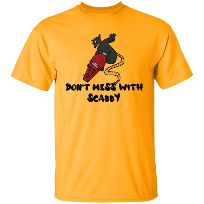 Strikewave Merch Dont Mess With Scabby Shirt Kim Kelly Strikewave Merch Dont Mess With Scabby Shirt Kim Kelly