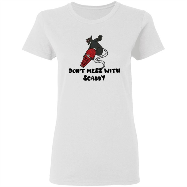 Strikewave Merch Dont Mess With Scabby Shirt Kim Kelly Strikewave Merch Dont Mess With Scabby Shirt Kim Kelly