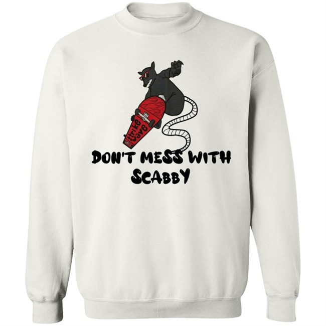 Strikewave Merch Dont Mess With Scabby Shirt Kim Kelly Strikewave Merch Dont Mess With Scabby Shirt Kim Kelly