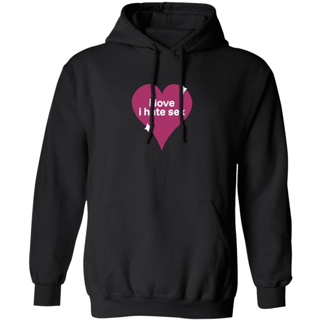 I Love I Hate Sex Shirt I Love I Hate Sex Shirt