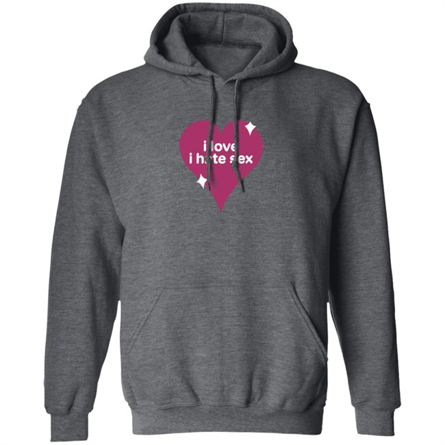 I Love I Hate Sex Shirt I Love I Hate Sex Shirt