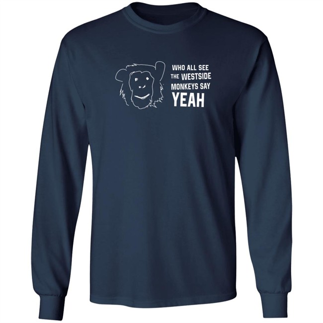 Cincyshirts Merch See Westside Monkeys Say Yeah Shirt Cincyshirts Merch See Westside Monkeys Say Yeah Shirt