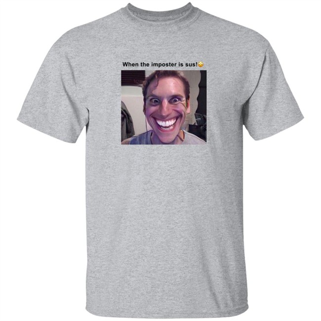 When The Imposter Is Sus T Shirt Oceanratvevo When The Imposter Is Sus T Shirt Oceanratvevo