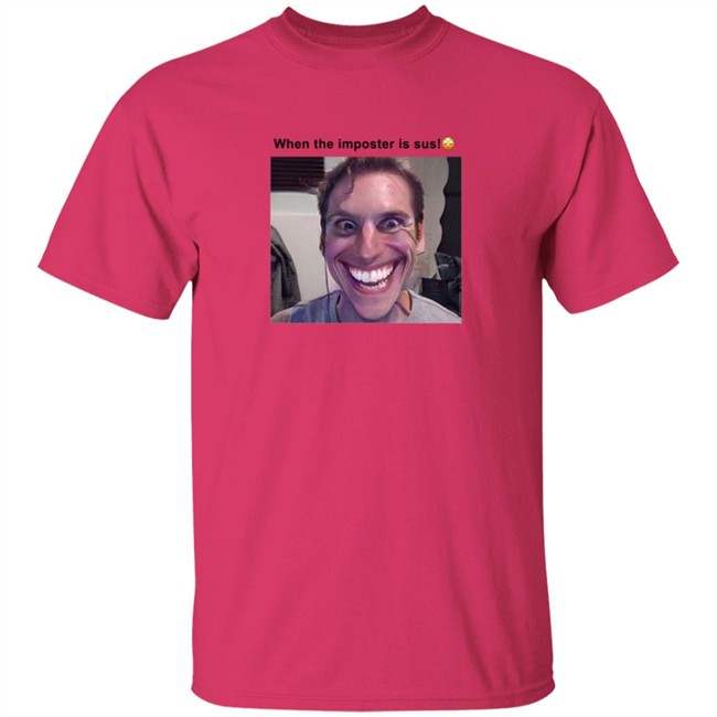 When The Imposter Is Sus T Shirt Oceanratvevo When The Imposter Is Sus T Shirt Oceanratvevo