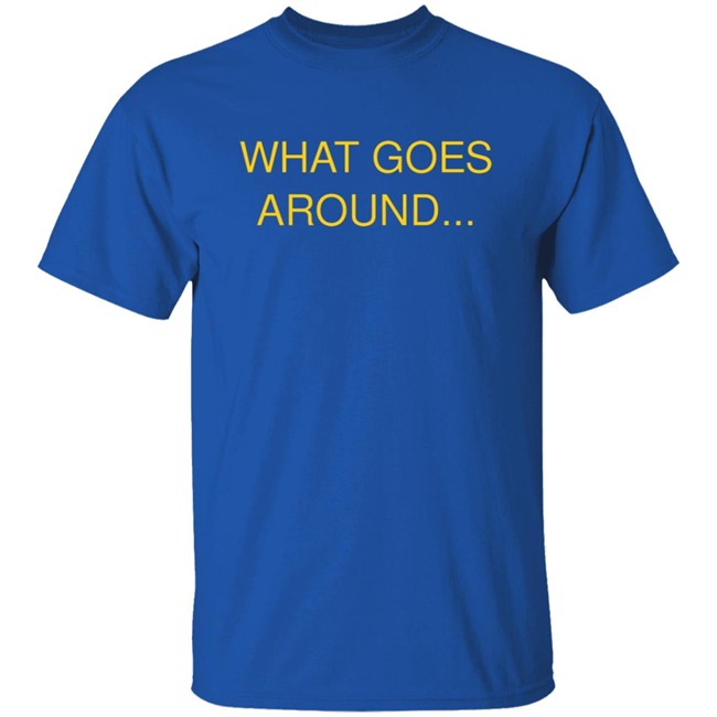 What Goes Around The Masked Singer Shirt What Goes Around The Masked Singer Shirt